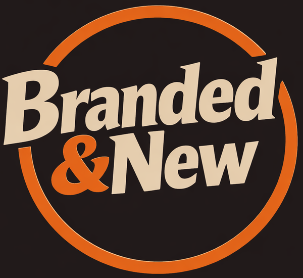 Branded and New